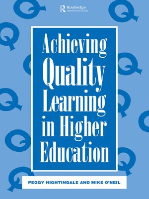 cover image of Achieving Quality Learning in Higher Education